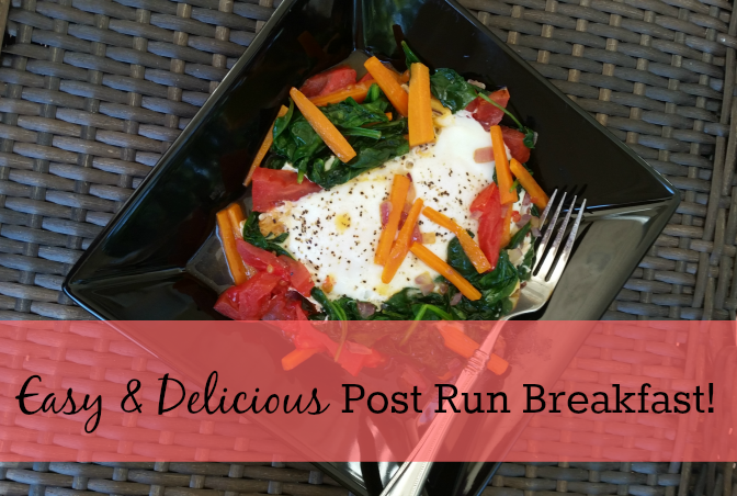 Easy & Delicious Post Run Breakfast