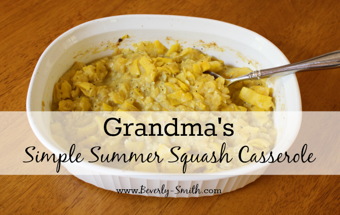 Grandma’s Simple Summer Squash Casserole